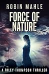 Force of Nature (Riley Thompson #0)