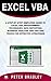 Excel VBA : A Step-by-Step Simplified Guide to Excel VBA Programming Techniques, Data Reporting, Business Analysis and Tips and Tricks for Effective Strategies