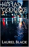 His Last Goodbye
