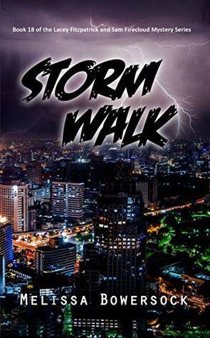 Storm Walk (Lacey Fitzpatrick and Sam Firecloud #18)
