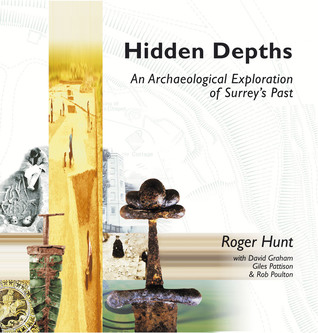 Hidden Depths: An Archaeological Exploration of Surrey's Past