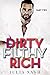 Dirty Filthy Rich (Part Two)
