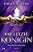 Das Feuer erwacht (Die letzte Königin, #2)