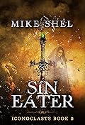 Sin Eater (Iconoclasts, #2)