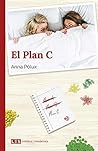 El Plan C by Anna Pólux