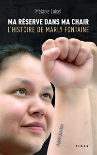 Ma réserve dans ma chair : L'histoire de Marly Fontaine