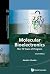 Molecular Bioelectronics: The 19 Years Of Progress (Second Edition) (World Scientific Series In Nanoscience And Nanotechnology Book 11)