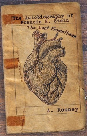 The Autobiography of Francis N. Stein
