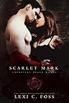 Scarlet Mark by Lexi C. Foss