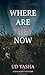 Where Are They Now (The Siya Rajput Mysteries, #1)