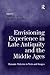 Envisioning Experience in Late Antiquity and the Middle Ages