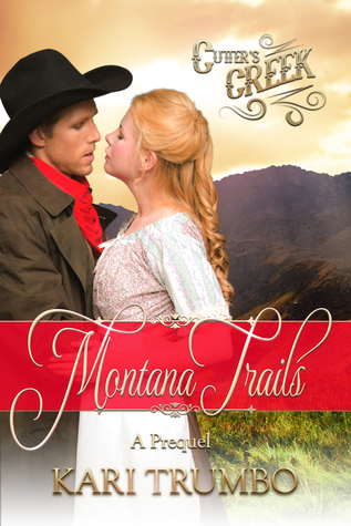 Montana Trails (Cutter's Creek #0.5)