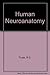 Human Neuroanatomy