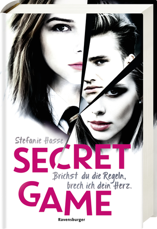 Secret Game. Brichst du die Regeln, brech ich dein Herz (Hardcover)