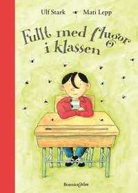 Fullt med flugor i klassen (Hardcover)