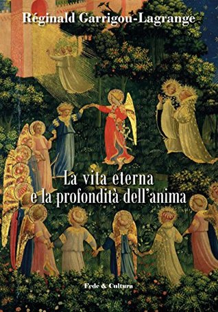 La vita eterna e la profondità dell’anima (Italian Edition)