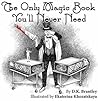 The Only Magic Book You'll Never Need