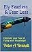 Fly Fearless & Fear Less: E...