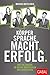 Körpersprache. Macht. Erfolg. by Monika Matschnig