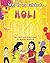 Why do we celebrate HOLI: H...
