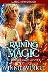 Raining Magic (Messing Up Magic #3; Magic, New Mexico #43)