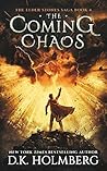 The Coming Chaos (The Elder Stones Saga #4)