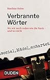 Verbrannte Wörter: Wo wir noch reden wie die Nazis - und wo nicht