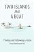 Two Islands and a Boat by Dr Donald J McMenamin Two Islands and a Boat by Dr Donald J McMenamin