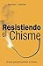 Resistiendo el Chisme by Matthew C. Mitchell