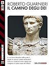 Il camino degli dei (Robotica.it) (Italian Edition)