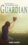 Guardian (The Guardian Trilogy, #1)