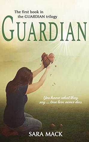 Guardian (The Guardian Trilogy, #1)