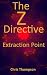 The Z Directive: Extraction Point