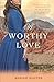 A Worthy Love