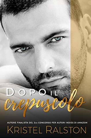 Dopo il crepuscolo (Italian Edition)