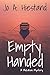 Empty Handed