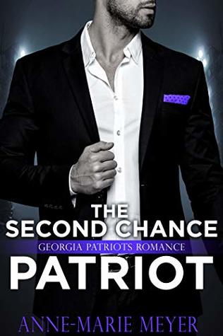 The Second Chance Patriot (Georgia Patriots Romance)