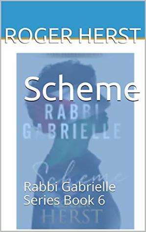 Scheme (Rabbi Gabrielle, #6)