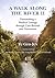 A Walk Along the River II: ...