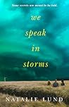 We Speak in Storms