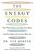 The Energy Codes: The 7-Step System to Awaken Your Spirit, Heal Your Body, and Live Your Best Life