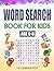 Word Search Book for Kids A...