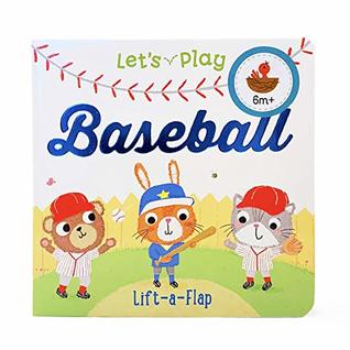 Let's Play Baseball (Chunky Lift-a-Flap)