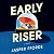 Early Riser