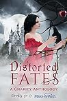Distorted Fates
