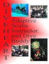 Diveheart Adaptive Scuba Instructor and Dive Buddy