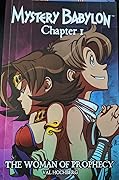 Mystery Babylon - Chapter One: The Woman of Prophecy