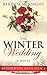 The Winter Wedding (Restoration Series)