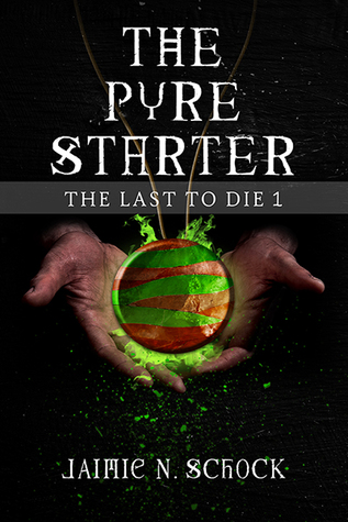 The Pyre Starter (The Last to Die, #1)