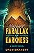 Parallax of Darkness (Reali...